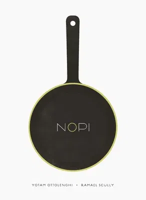 Nopi / Nopi: The Cookbook