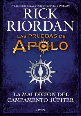 La Maldición del Campamento Júpiter / Camp Jupiter Classified: A Probatio's Jou Rnal: An Official Rick Riordan Companion Book