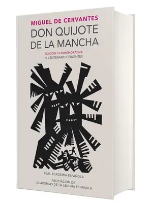 Don Quijote de la Mancha. Edición Rae / Don Quixote de la Mancha. Rae