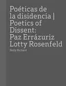 Paz Errazuriz and Lotty Rosenfeld: Poetics of Dissent