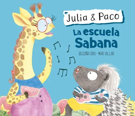 Julia & Paco: La Escuela Sabana / Julia & Paco: The Savannah School