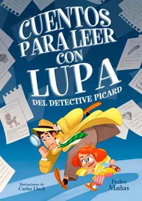 Cuentos Para Leer Con Lupa del Detective Piccard / Stories to Read with a Magnif Ying Glass by Detective Piccard