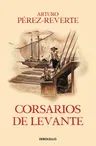 Corsarios de Levante / Pirates of the Levant