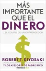 Más Importante Que El Dinero. El Equipo de Un Emprendedor / More Important Than Money