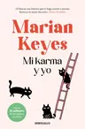 Mi Karma Y Yo / The Woman Who Stole My Life / The Woman Who Stole My Life: A Nov El