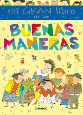 Mi Gran Libro de Las Buenas Maneras