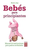 Bebes Para Principiantes