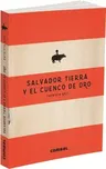 Salvador Tierra Y El Cuenco de Oro