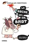 La Noche del Dr. Brot