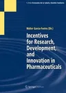 Incentives for Research, Development, and Innovation in Pharmaceuticals (2011)