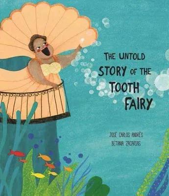 The Untold Story of the Tooth Fairy