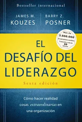 El Desafio del Liderazgo (the Leadership Challenge Spanish Edition)