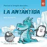 Pascual El Dragón Descubre La Antártida