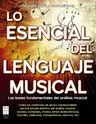 Lo Esencial del Lenguaje Musical: Las Bases Fundamentales del Análisis Musical