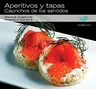 Aperitivos y Tapas: Caprichos de Los Sentidos