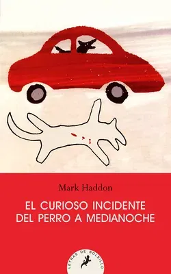 El Curioso Incidente del Perro a Medianoche/ The Curious Incident of the Dog in the Night-Time