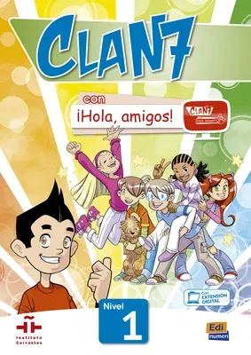 Clan 7-¡Hola Amigos! 1 - Student Print Edition Plus 1 Year Online Premium Access (All Digital Included) [With CDROM]