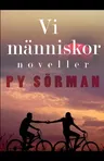 Vi människor: noveller