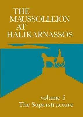 The Maussolleion at Halikarnassos. Reports of the Danish Archaeological Expedition to Bodrum: 6 Subterranean and Pre-Maussollan Structures on the Site of