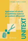 Applicazioni Ed Esercizi Di Modellistica Numerica Per Problemi Differenziali (2005)