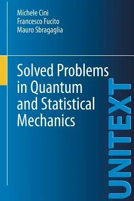 Solved Problems in Quantum and Statistical Mechanics