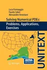 Solving Numerical Pdes: Problems, Applications, Exercises (2012)