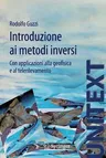 Introduzione AI Metodi Inversi: Con Applicazioni Alla Geofisica E Al Telerilevamento (2012)