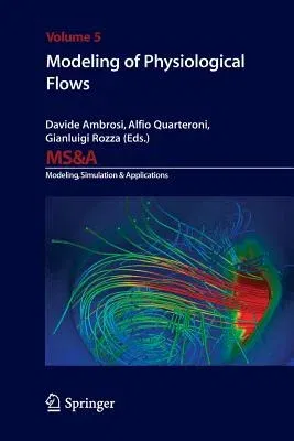 Modeling of Physiological Flows (2012)