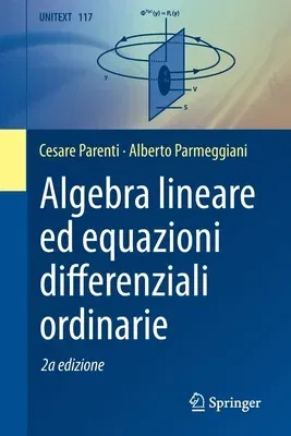 Algebra Lineare Ed Equazioni Differenziali Ordinarie (2019)