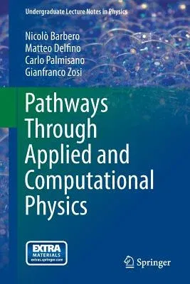 Pathways Through Applied and Computational Physics (2014)