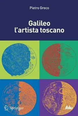 Galileo l'Artista Toscano (2014)