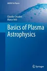 Basics of Plasma Astrophysics (Softcover Reprint of the Original 1st 2015)