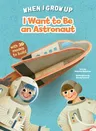 I Want to Be an Astronaut