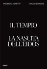 Il Tempio. La Nascita Dell'eidos: The Temple. Birth of the Eidos