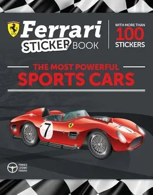 The Most Powerful Sports Cars: Ferrari Sticker Book