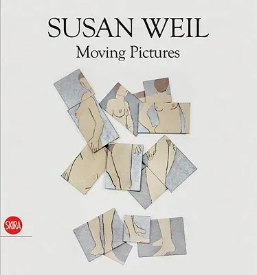 Susan Weil Moving Pictures