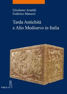 Tarda Antichita E Alto Medioevo in Italia