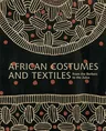 African Costumes and Textiles: From the Berbers to the Zulus