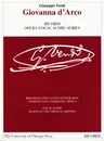 Giovanna d'Arco: Ricordi Opera Vocal Score Series Vocal Score Based on the Critical Edition