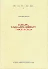 L'Etrusco, Lingua Dall'oriente Indoeuropeo: Prefazione Di Mario Negri