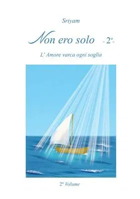 Non ero solo - 2