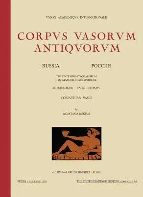 Corinthian Vases. Corpus Vasorum Antiquorum. Russia 21 Fasc. XII