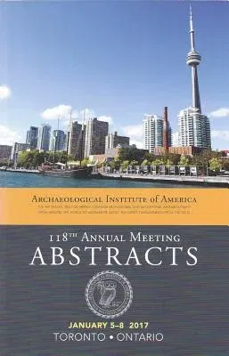 Archaeological Institute of America Abstracts 2017 (Vol 40)