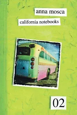 California Notebooks 02 (Bilingual Edition: English and Italian) (Abridged)