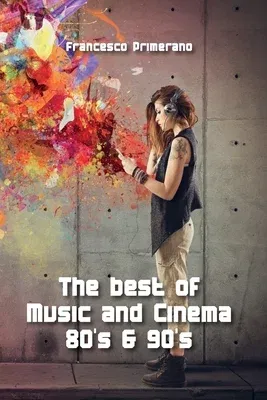 The best of Music and Cinema 80's & 90's