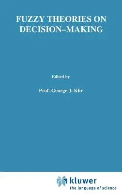 Fuzzy Theories on Decision Making: A Critical Review (1979)