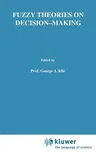 Fuzzy Theories on Decision Making: A Critical Review (1979)