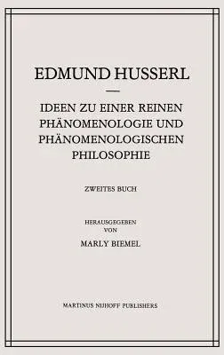 Ideen Zu Einer Reinen Phänomenologie Und Phänomenologischen Philosophie: Phänomenologische Untersuchungen Zur Konstitution (1991)