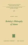 Berkeley's Philosophy of Science (1973)