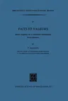 Faits Et Valeurs: Douze Chapitres Sur La Littérature Néerlandaise Et Ses Alentours (1975)